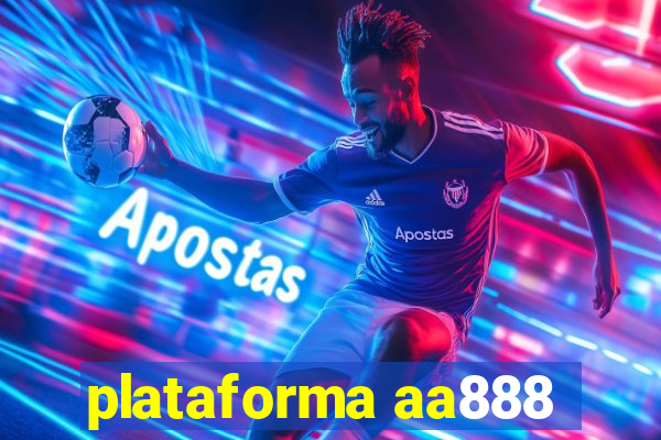 plataforma aa888